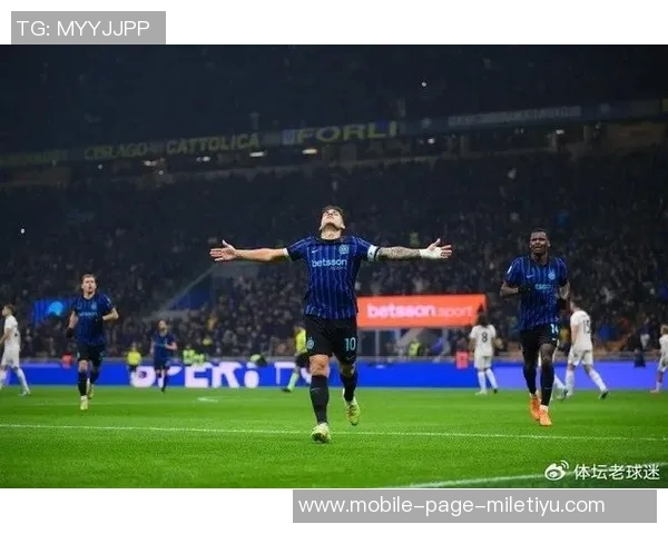 塔奇纳迪称赞国米实力超群劳塔罗展现伟大领导力齐沃激励全队重燃斗志 塔奇纳迪称赞国米实力超群劳塔罗展现伟大领导力齐沃激励全队重燃斗志